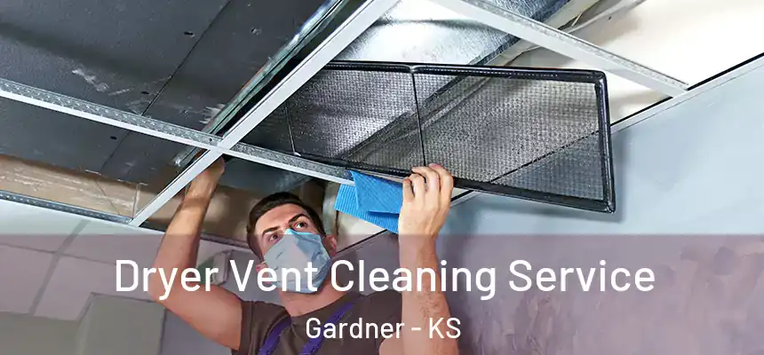  Dryer Vent Cleaning Service Gardner - KS