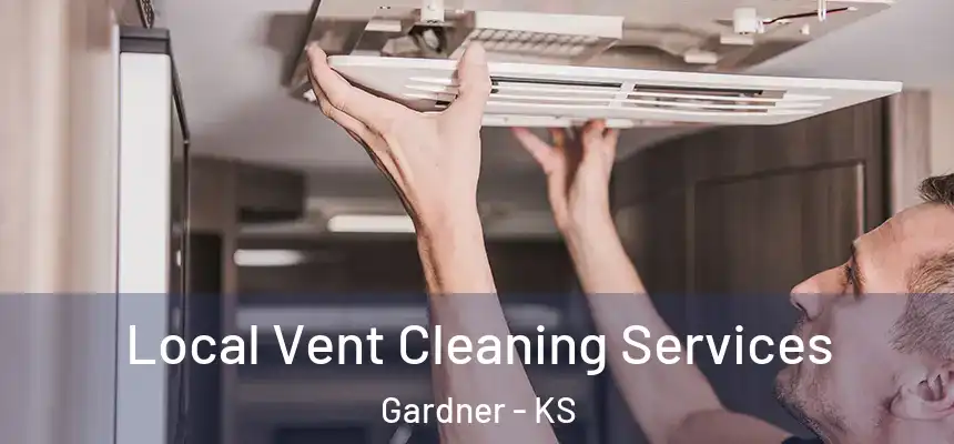  Local Vent Cleaning Services Gardner - KS